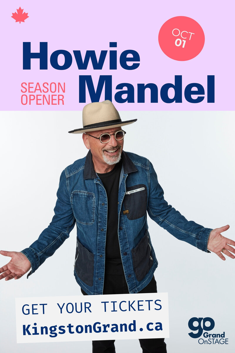 Grand OnStage Presents: Howie Mandel - May 5th @ Kingston Grand Theatre