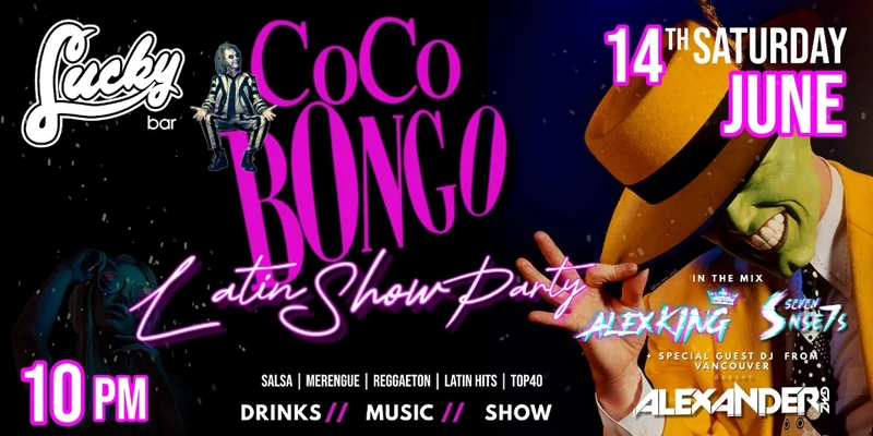 Coco Bongo Latin Show Party - Jun 5th @ Lucky Bar