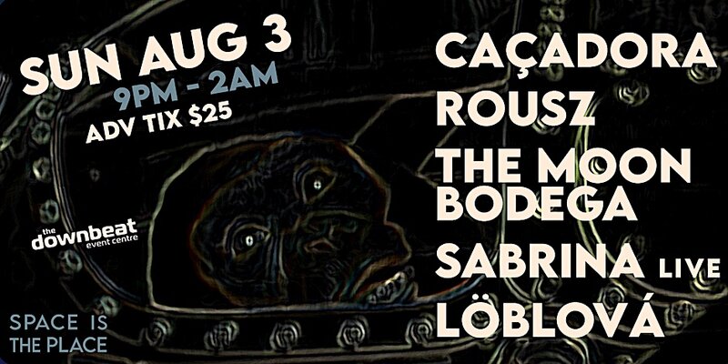 Wonderment : Ca&ccedil;adora, Rousz, The Moon Bodega, Sabrina LIVE, L&ouml;blov&aacute; - May 6th @ The Downbeat