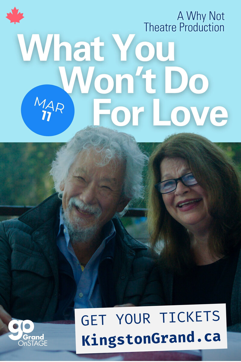 Grand OnStage Presents: What You Won't Do For Love - May 1st @ Kingston Grand Theatre