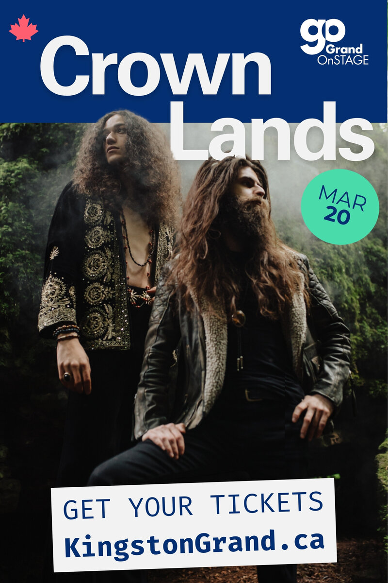 Grand OnStage Presents: Crown Lands - May 1st @ Kingston Grand Theatre
