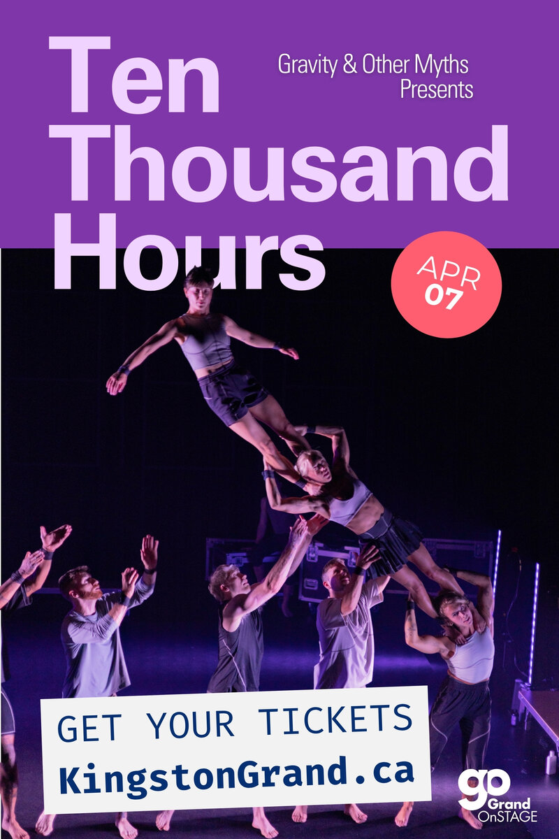 Grand OnStage Presents: Ten Thousand Hours - May 1st @ Kingston Grand Theatre