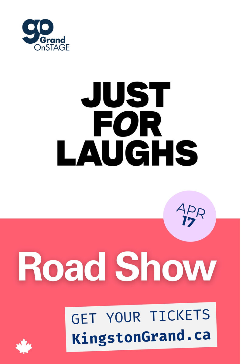 Grand OnStage Presents: Just for Laughs Road Show 2026 - May 1st @ Kingston Grand Theatre