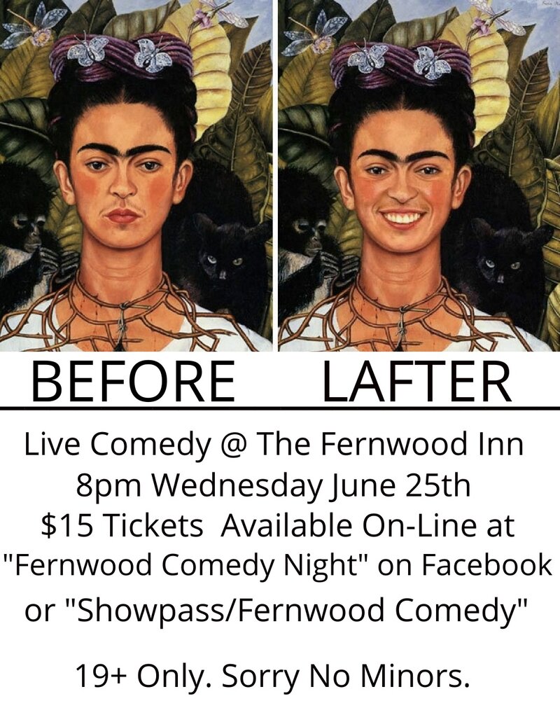 Fernwood Comedy Night June 2025 - May 6th @ Fernwood Inn