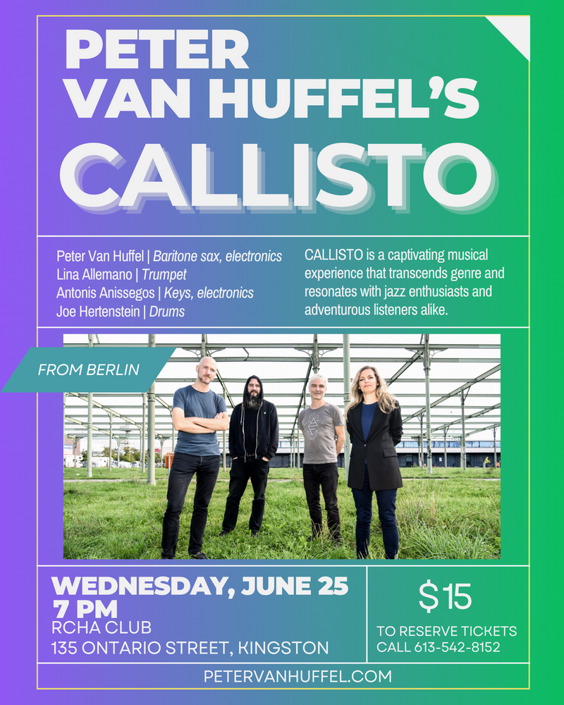 Peter Van Huffel's CALLISTO @ The Club at the R.C.H.A. - Jun 25, 2025