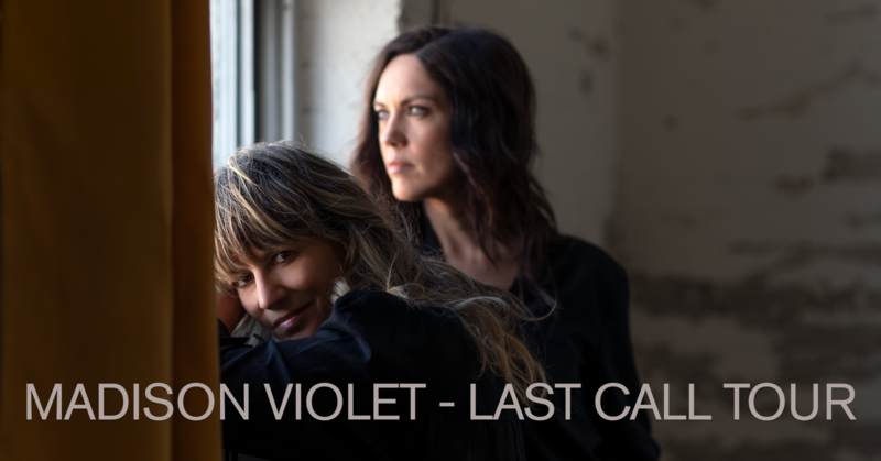 Madison Violet - Last Call Tour - May 6th @ Mel Lehan Hall at the St. James Community Square
