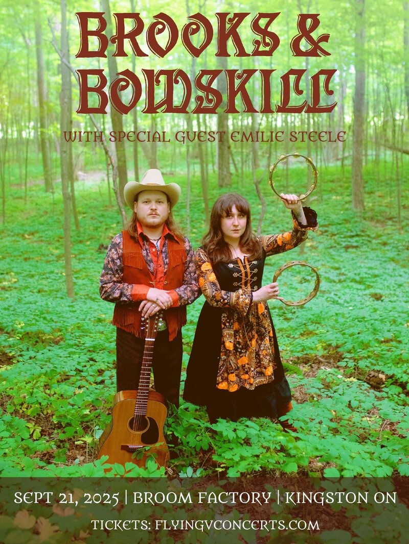 Brooks and Bowskill with special guest Emilie Steele @ Broom Factory - Sep 21, 2025