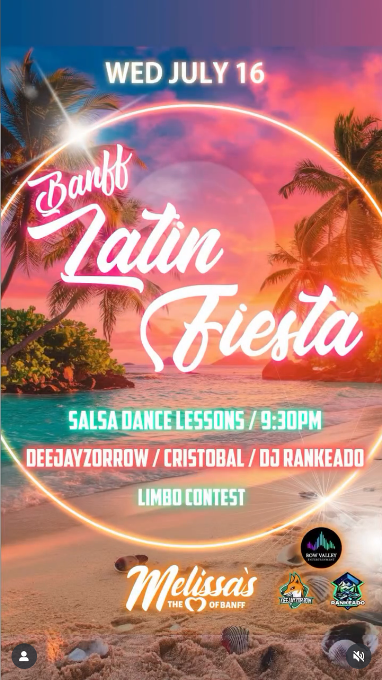 Banff Latin Fiesta - July Edition - Jun 12th @ Melissa's Missteak