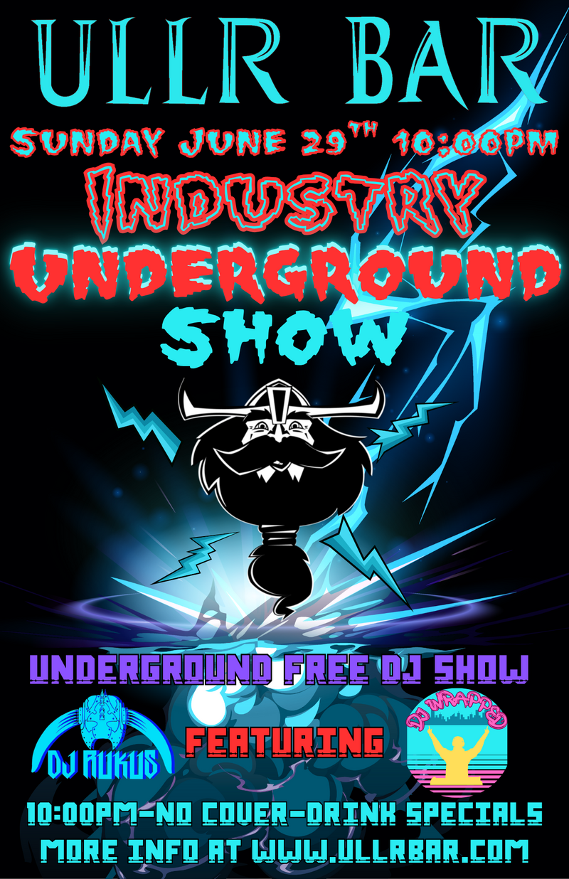Industry Underground Show - May 8th @ Ullr Bar
