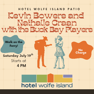 Kevin Bowers and Nathalie Craan & The Buck Bay Players (Matinee) - May 6th @ Hotel Wolfe Island