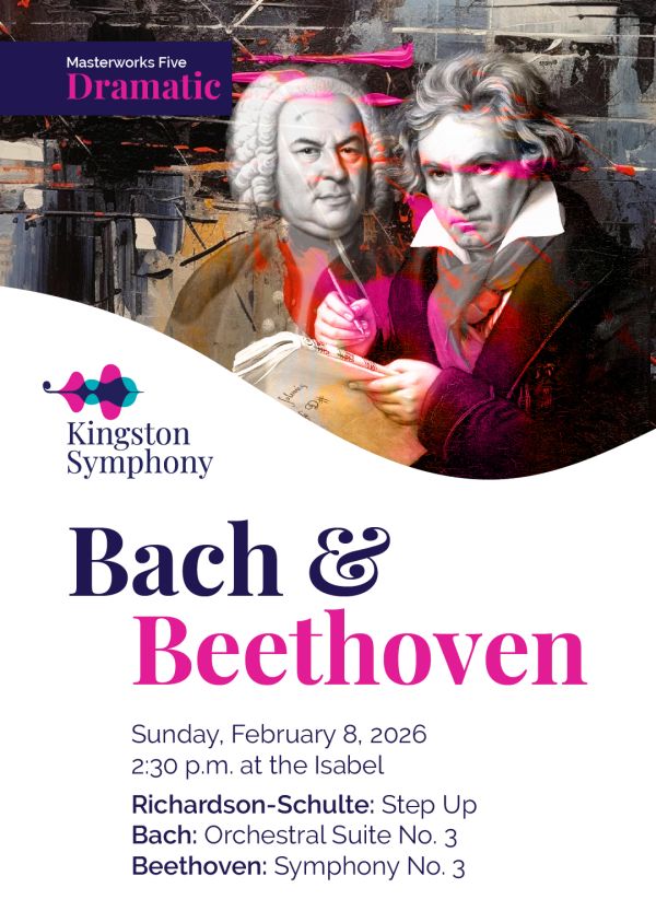 Masterworks Five - Bach & Beethoven: Kingston Symphony Orchestra @ Isabel Bader Centre for the Performing Arts Feb 8 2026 - May 6th @ Isabel Bader Centre for the Performing Arts