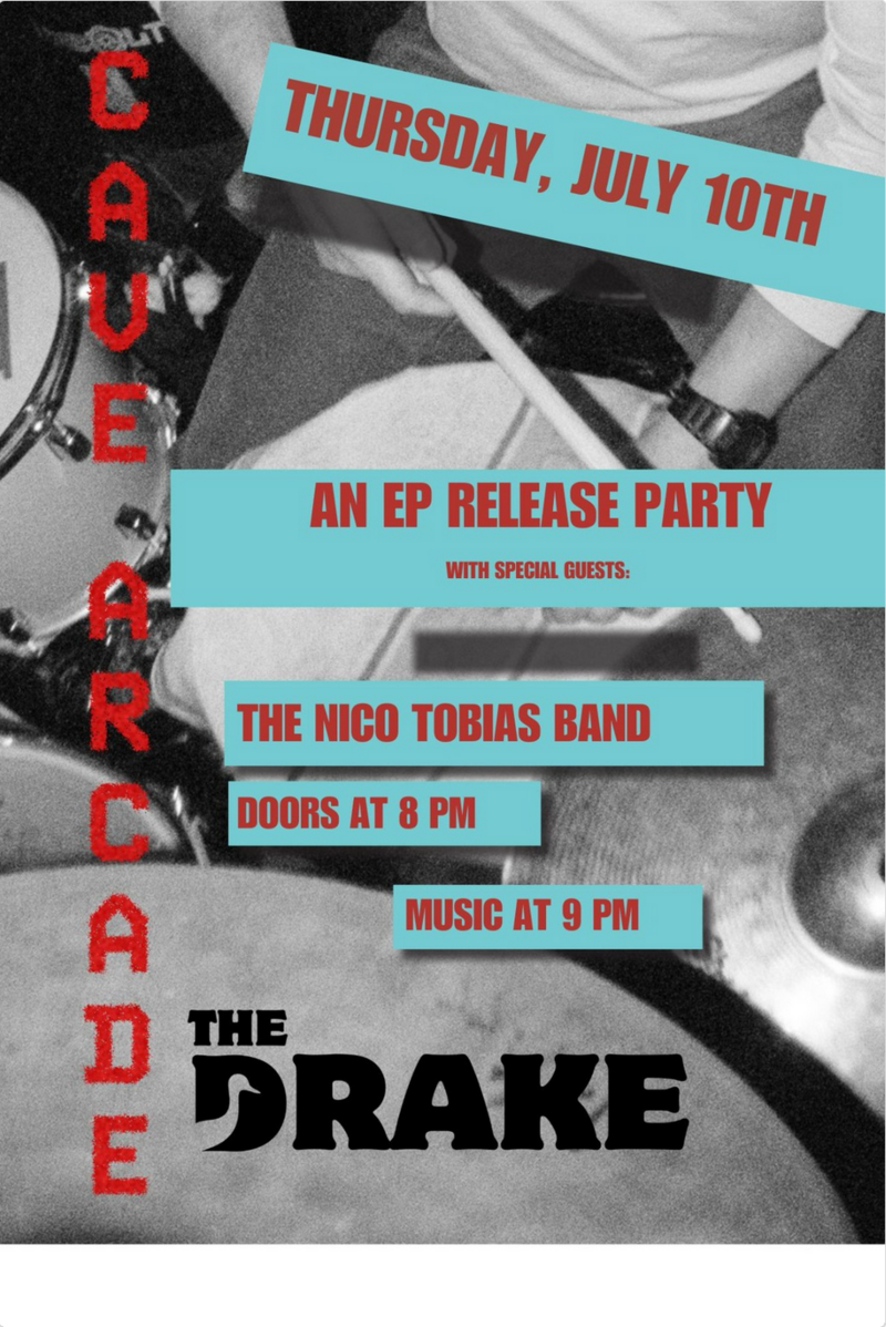 Cave Arcade: EP Release Show @ The Drake Pub - Jul 10, 2025
