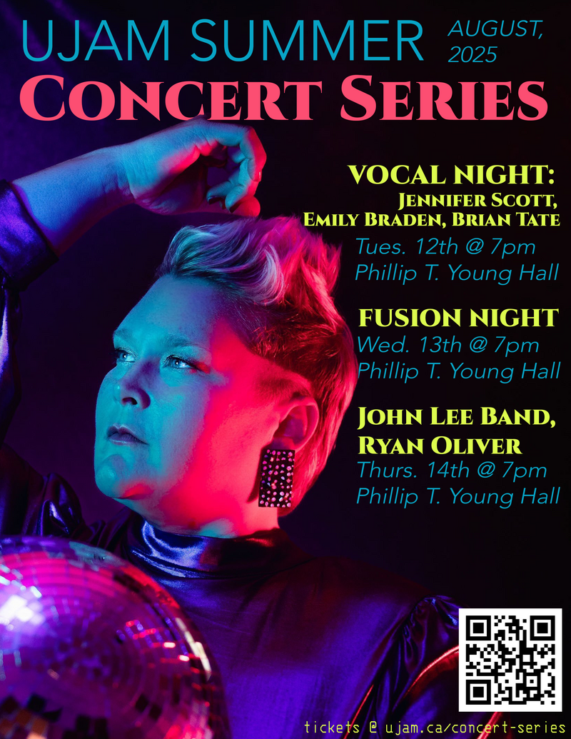 UJAM Summer Concert Series - May 6th @ Phillip T. Young Recital Hall (Uvic)