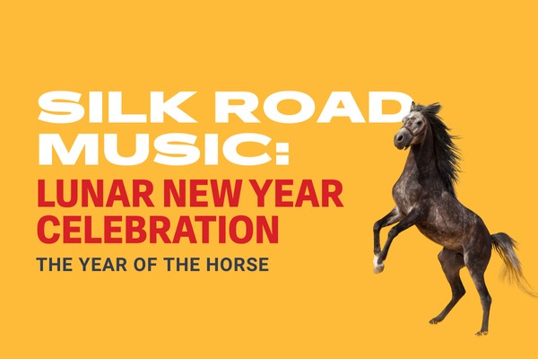 Silk Road Music: Lunar New Year Celebration - May 7th @ Gateway Theatre