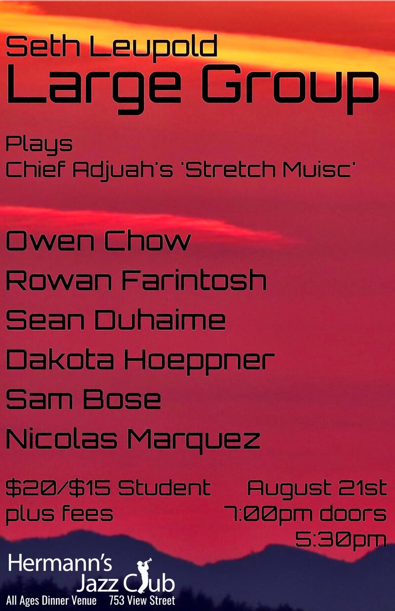 Seth Leupold Large Group plays Chief Adjuah&rsquo;s 'Stretch Music' - May 8th @ Hermann's Jazz Club