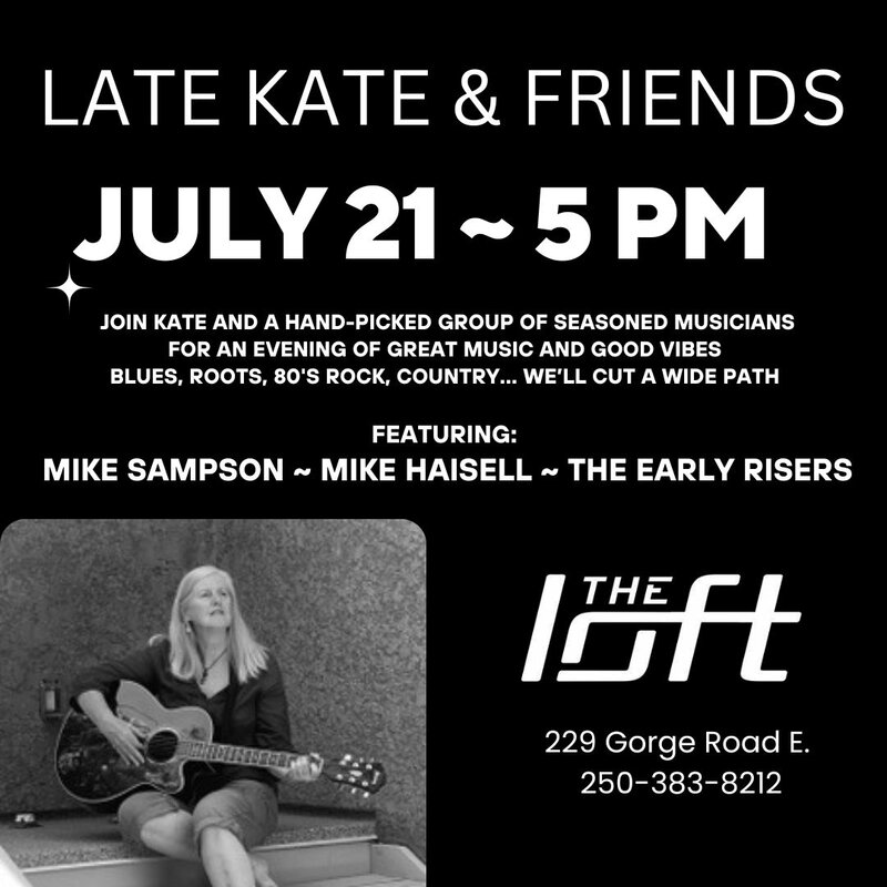 Late Kate & Friends @ The Loft (Victoria) - Jul 21, 2025