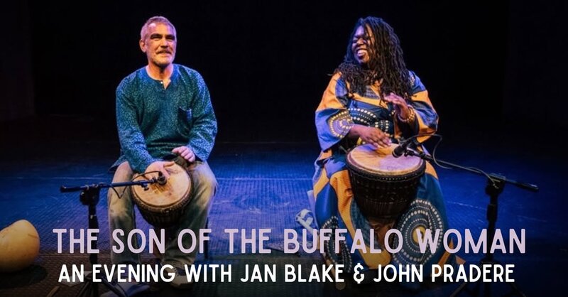 Son of the Buffalo Woman: An Evening of African Story with Jan Blake and John Pradere - Jun 3rd @ The Shire