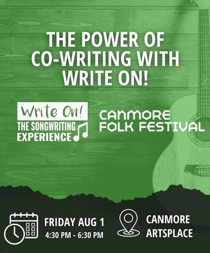 The Power of Co-Writing with Write On! and the Canmore Folk Festival - May 25th @ ArtsPlace Canmore