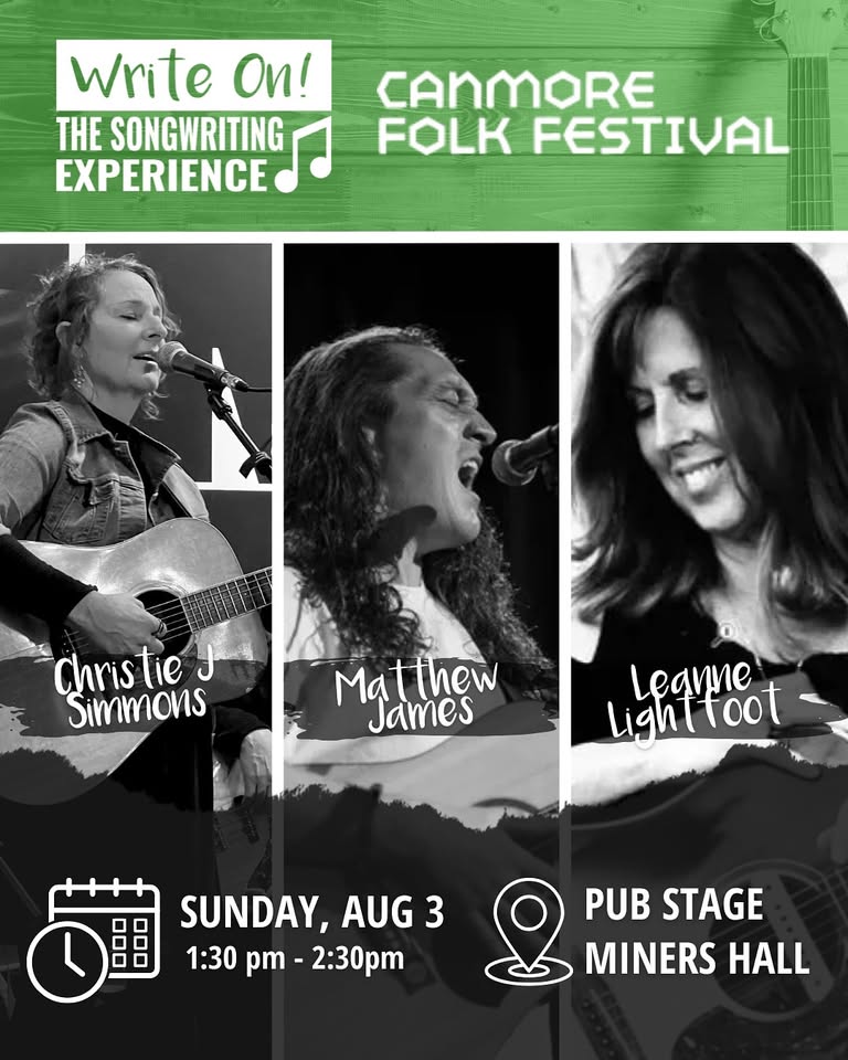 Write On! Showcase at Canmore Folk Festival: Leanne Lightfoot, Christie J Simmons, Matthew James Music @ Canmore Folk Festival - Miners Hall/Pub Stage - Aug 03, 2025