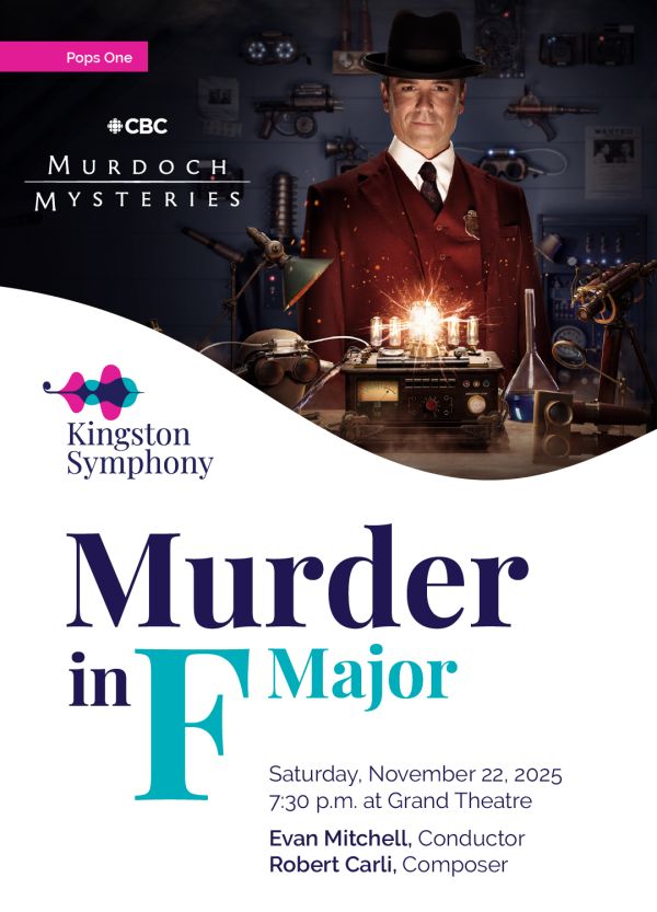 Murder in F Major: Kingston Symphony Orchestra @ Kingston Grand Theatre Nov 22 2025 - May 6th @ Kingston Grand Theatre