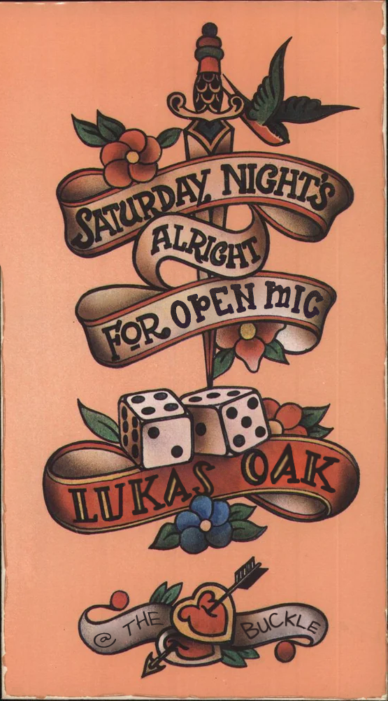 Open Mic: Lukas Oak @ The Buckle Aug 16 2025 - May 13th @ The Buckle
