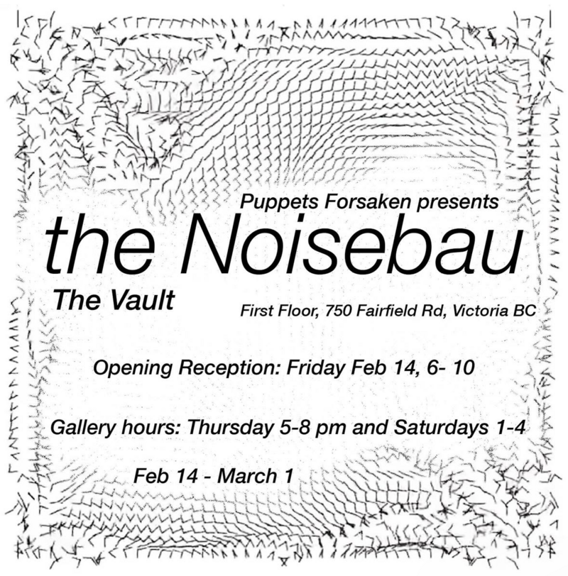 the Noisebau - May 6th @ The Vault Gallery