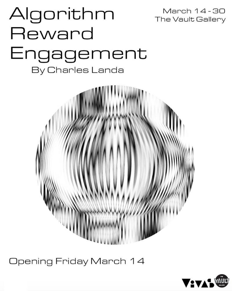 Algorithm Reward Engagement - May 6th @ The Vault Gallery