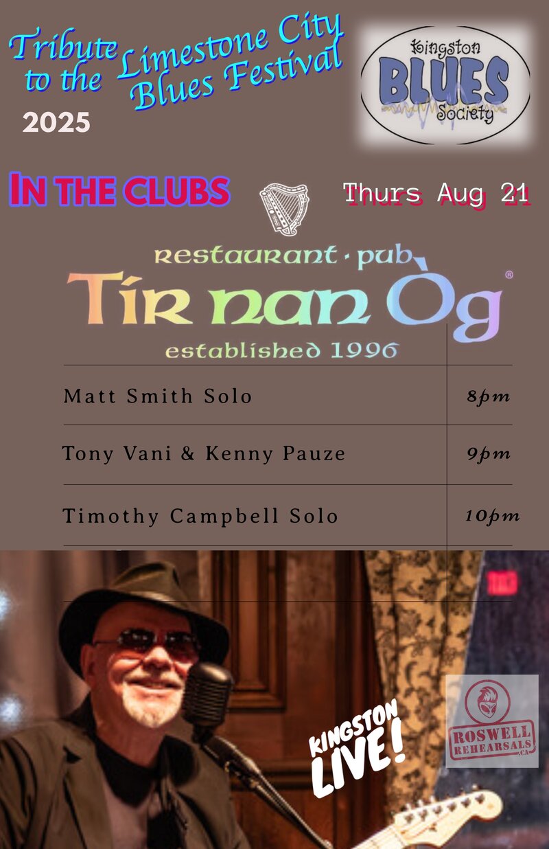KBS tribute to Limestone City Blues Fest: Timothy Campbell, Tony Vani and Kenny Pauz&eacute;, Matt Smith @ Tir Nan &Oacute;g Aug 21 2025 - May 6th @ Tir Nan &Oacute;g