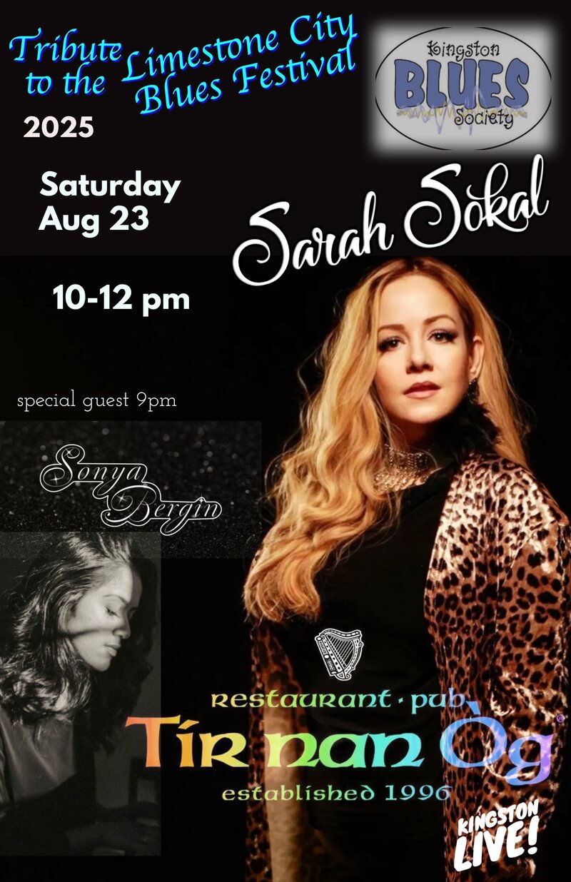 KBS tribute to Limestone City Blues Fest: Sarah Sokal, Sonya Bergin @ Tir Nan &Oacute;g Aug 23 2025 - May 7th @ Tir Nan &Oacute;g