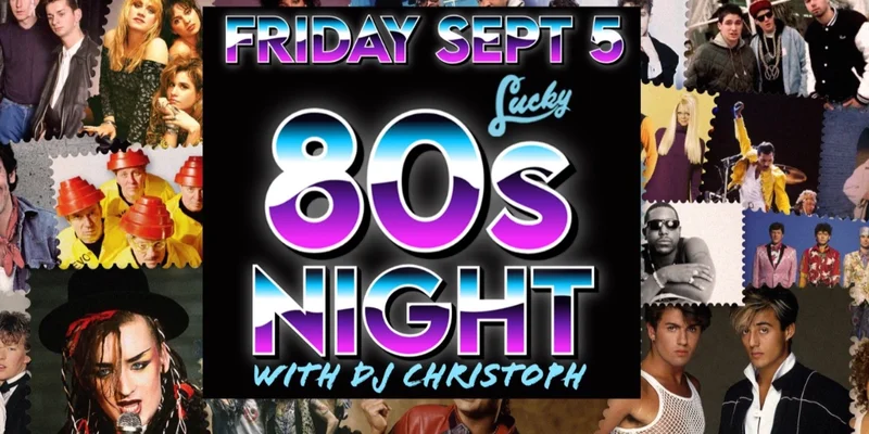 80's Night - Jun 5th @ Lucky Bar