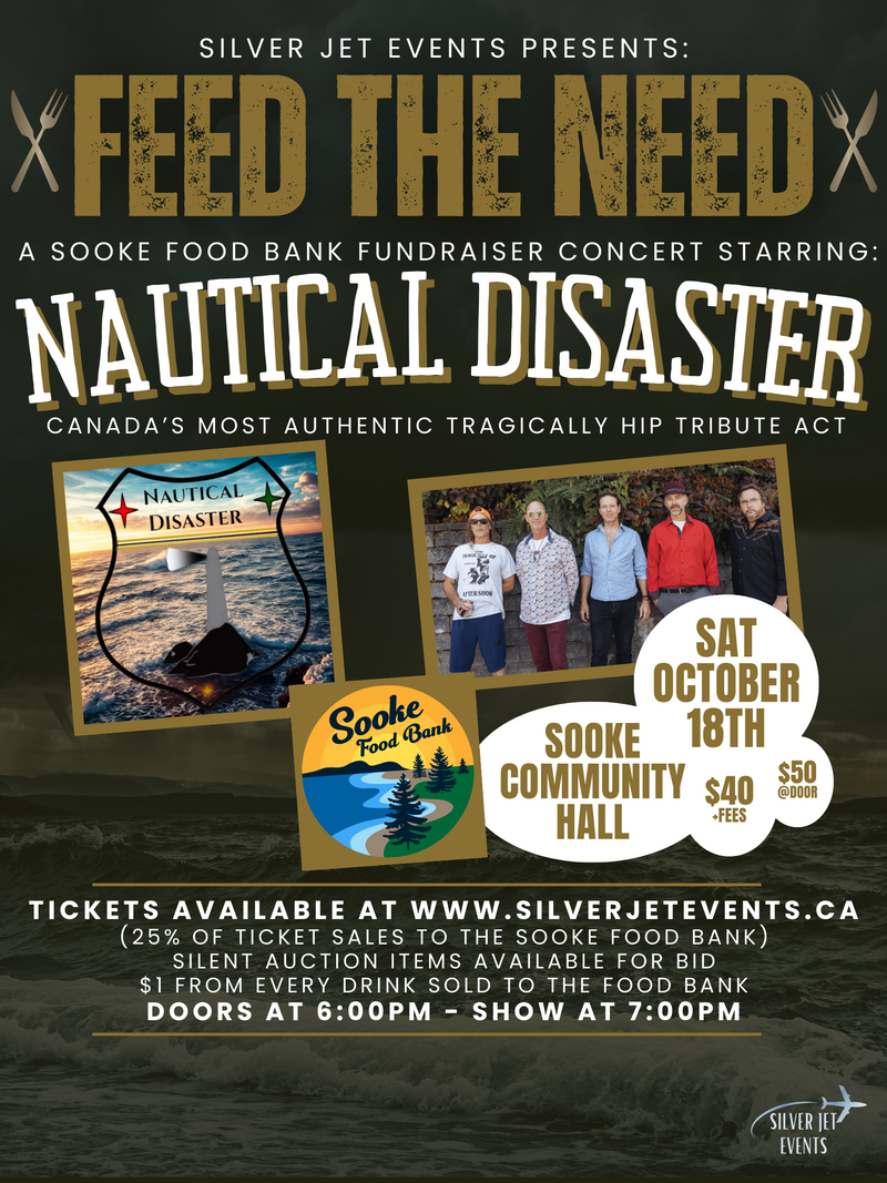 Feed the Need - Starring Nautical Disaster - Tragically Hip Tribute Act - May 8th @ Sooke Community Hall