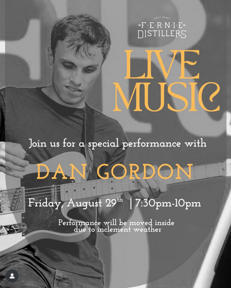 Dan Gordon at Fernie Distillers - Apr 30th @ Fernie Distillers