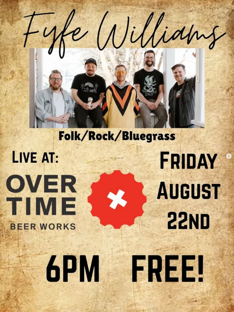 Fyfe Williams LIVE at Over Time! @ Over Time Beer Works - Aug 22, 2025