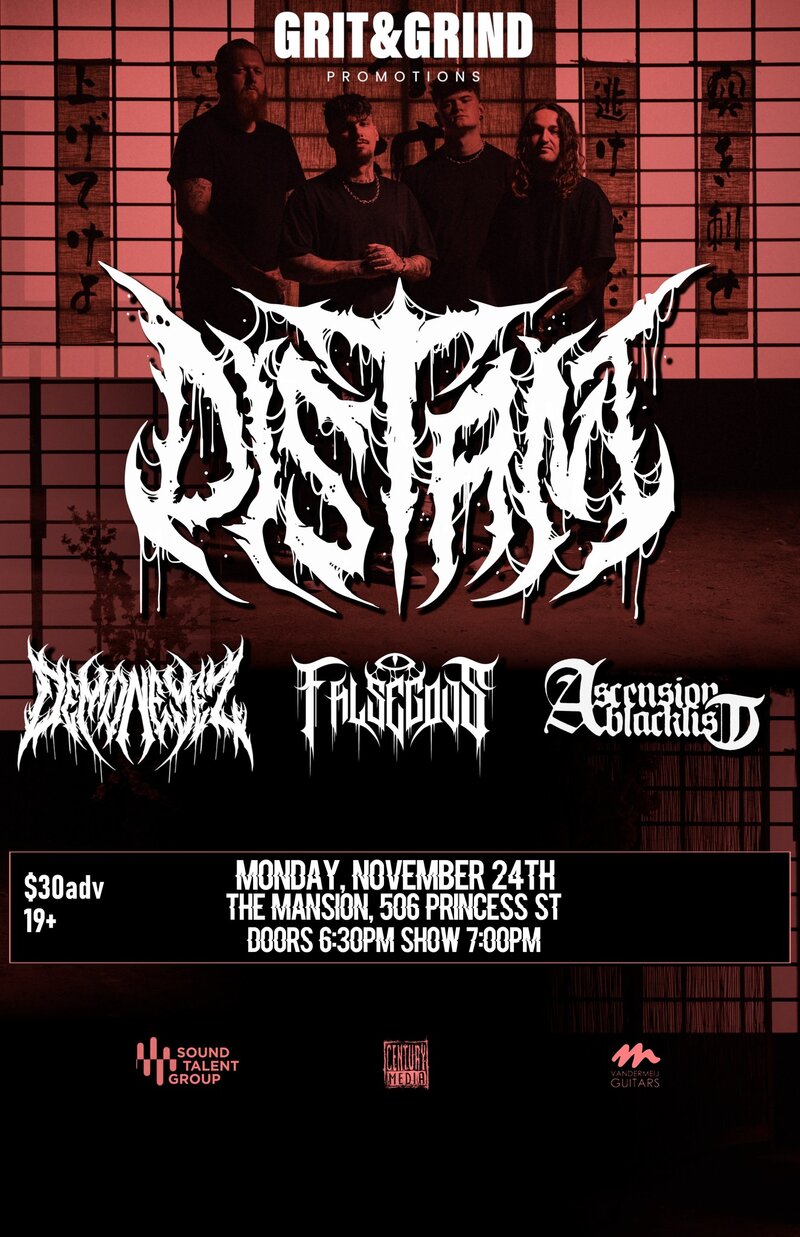 Distant, DemonEyez, False Gods, ASCENSION BLACKLIST @ The Mansion Nov 24 2025 - May 2nd @ The Mansion