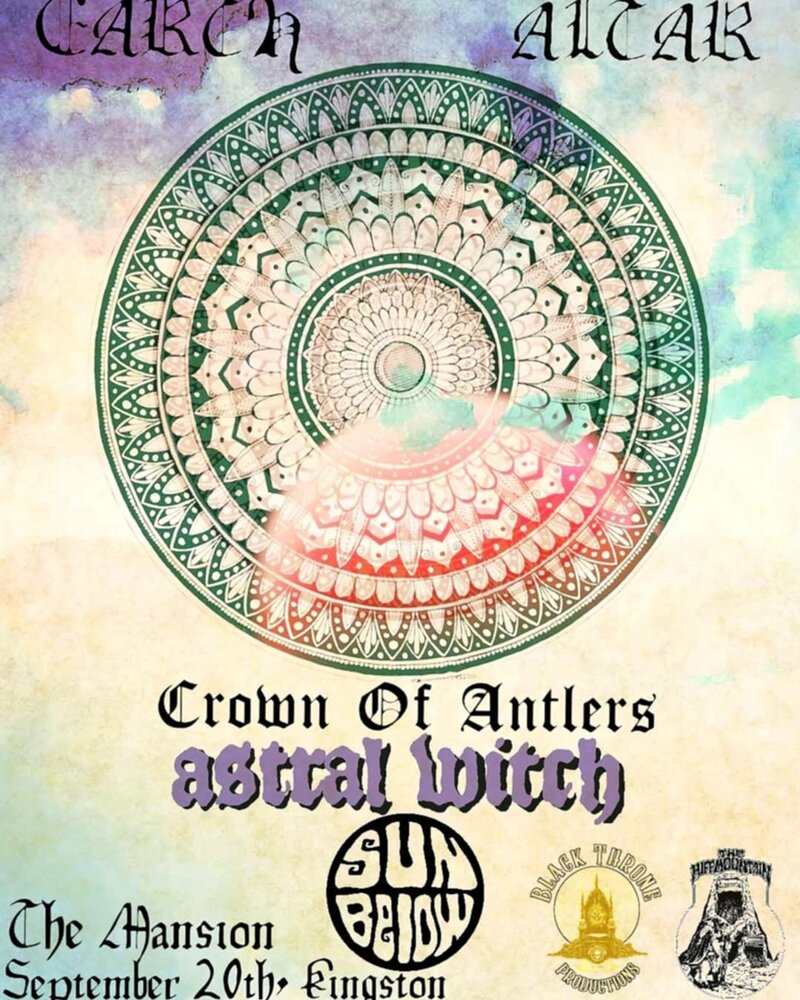 Earth Altar, Sun Below, Astral Witch, Crown of Antlers @ The Mansion Sep 20 2025 - May 9th @ The Mansion