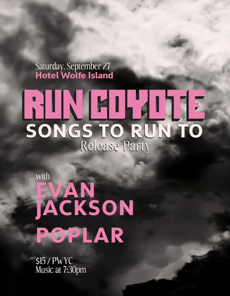 Run Coyote / Evan Jackson / Poplar - May 1st @ Hotel Wolfe Island
