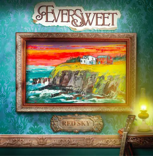 Ever Sweet - May 1st @ Hotel Wolfe Island