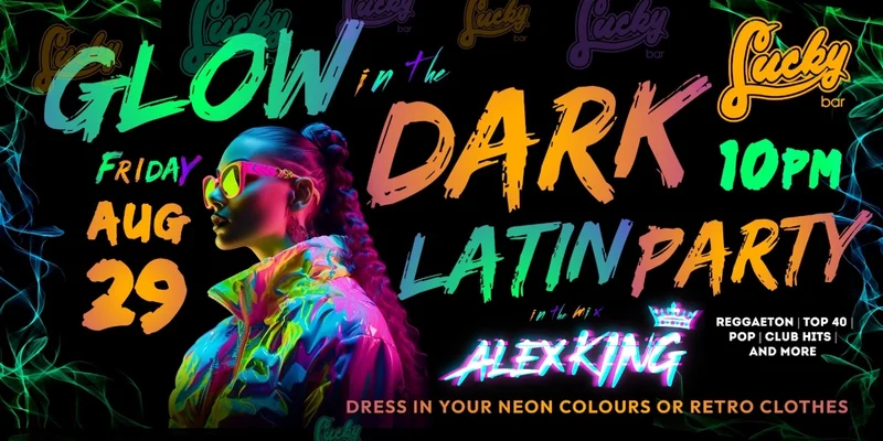 Glow In The Dark Latin Party - Jun 12th @ Lucky Bar