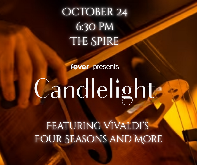 Candlelight: Featuring Vivaldi&rsquo;s Four Seasons and More - Jun 7th @ The Spire