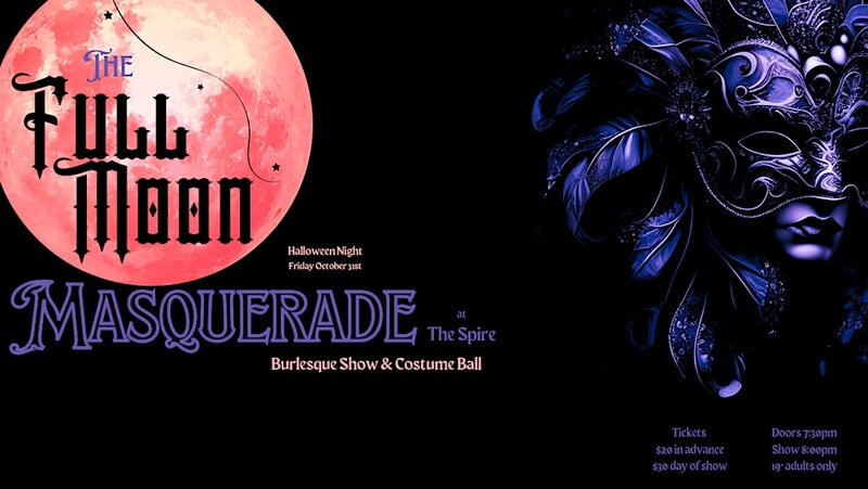Limestone City Burlesque presents: Full Moon Masquerade - Jun 4th @ The Spire