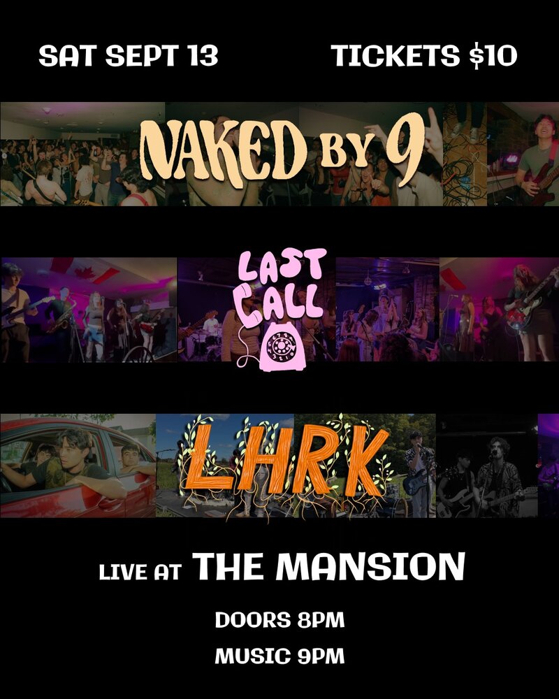 Naked By 9, Last Call, LHRK – Live at The Mansion @ The Mansion - Sep 13, 2025