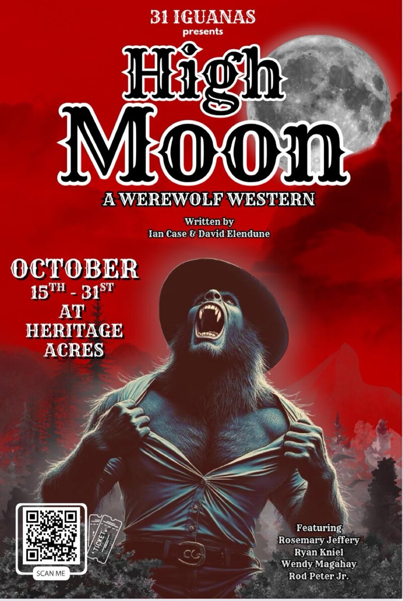 HIGH MOON - A WEREWOLF WESTERN - May 6th @ Heritage Acres