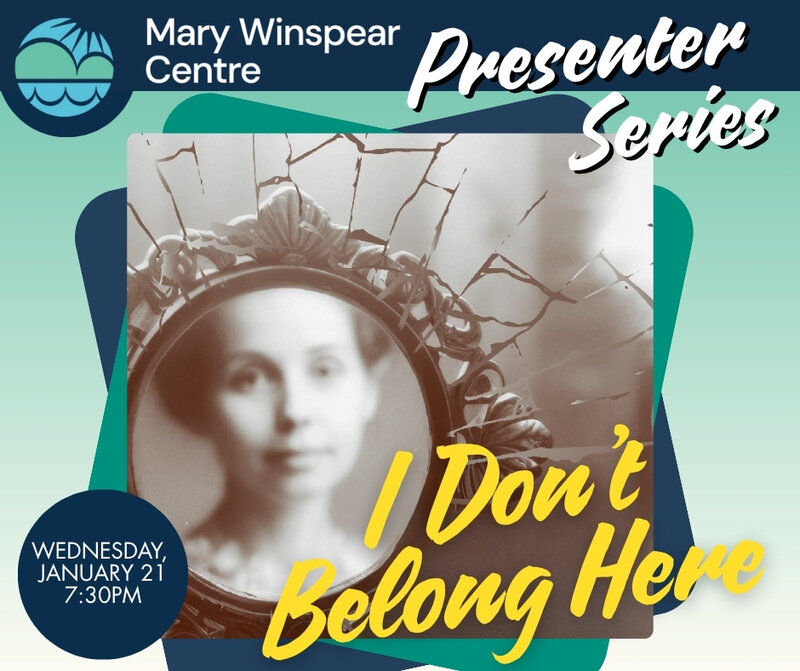 I Don't Belong Here - May 6th @ Mary Winspear Centre