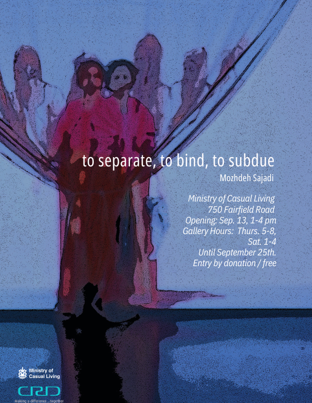 MoCL Presents: "to separate, to bind, to subdue", A Solo Exhibition by Mozhdeh Sajadi - May 7th @ 750 Faifield Road