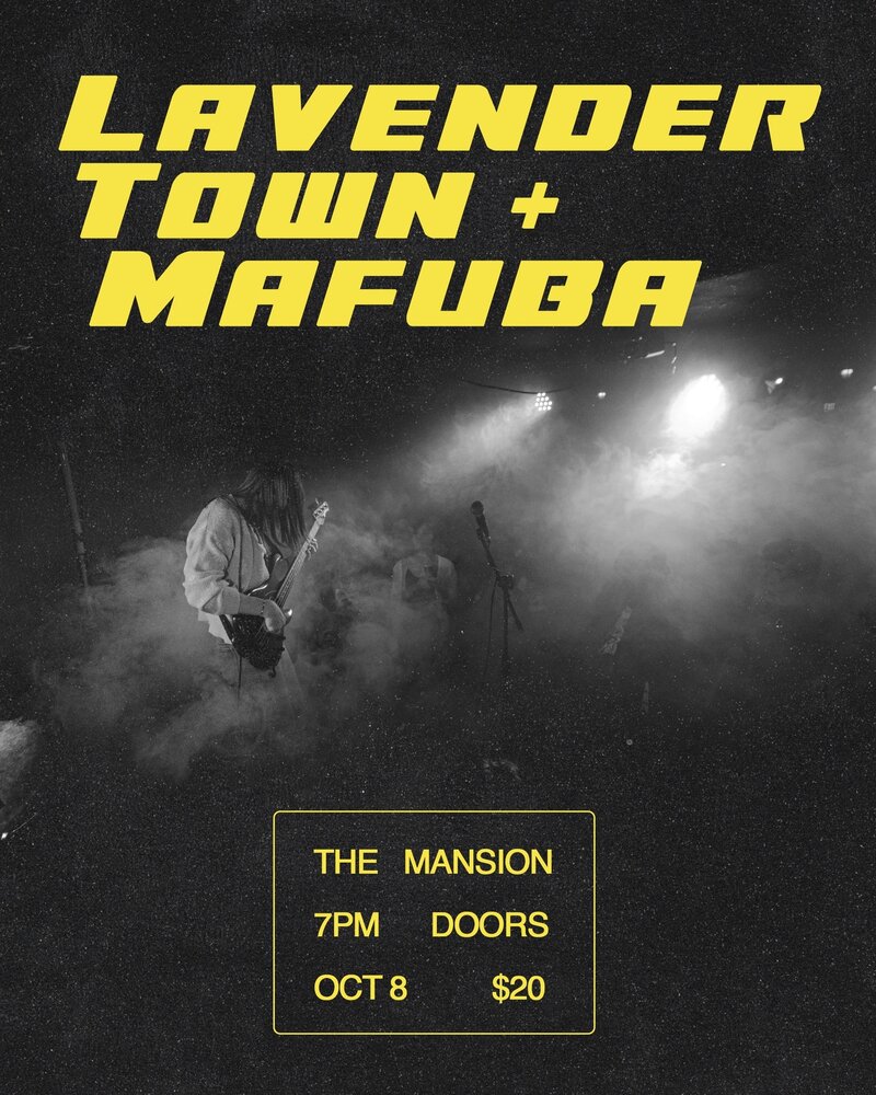 Lavender Town , Mafuba @ The Mansion Oct 8 2025 - Jun 23rd @ The Mansion