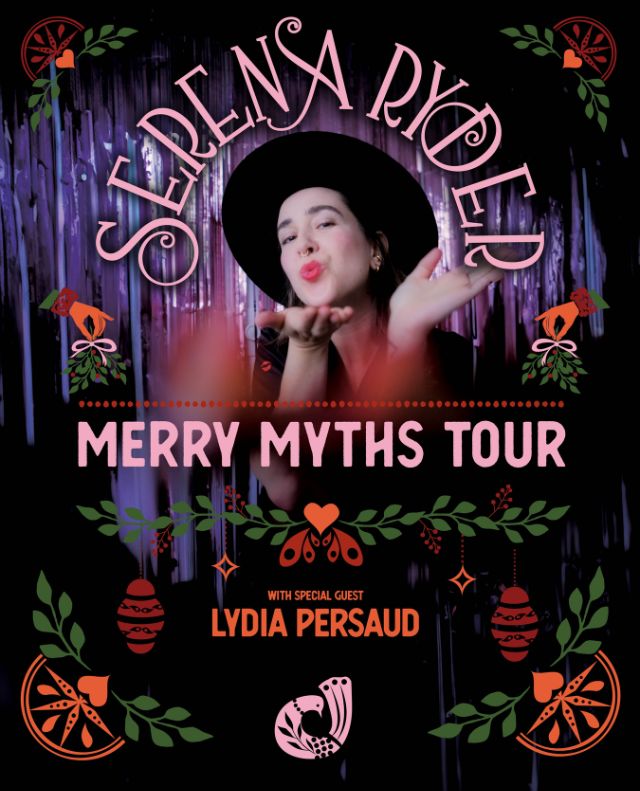 SERENA RYDER: Merry Myths Tour - with guest Lydia Persaud - Jun 12th @ Melissa's Missteak