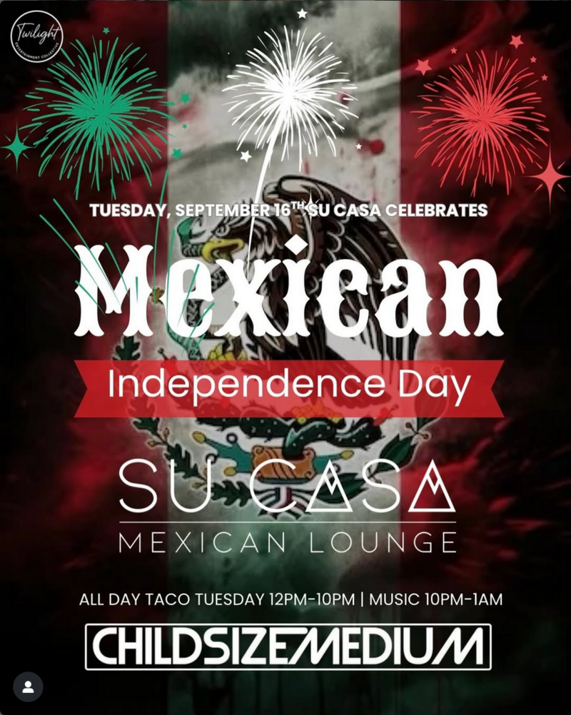 Mexican Independence Day @ Su Casa Mexican Lounge - Sep 16, 2025