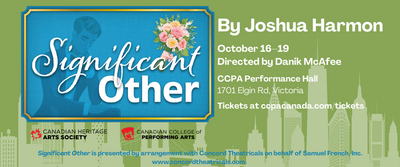 Significant Other - May 8th @ Canadian College Of Performing Arts