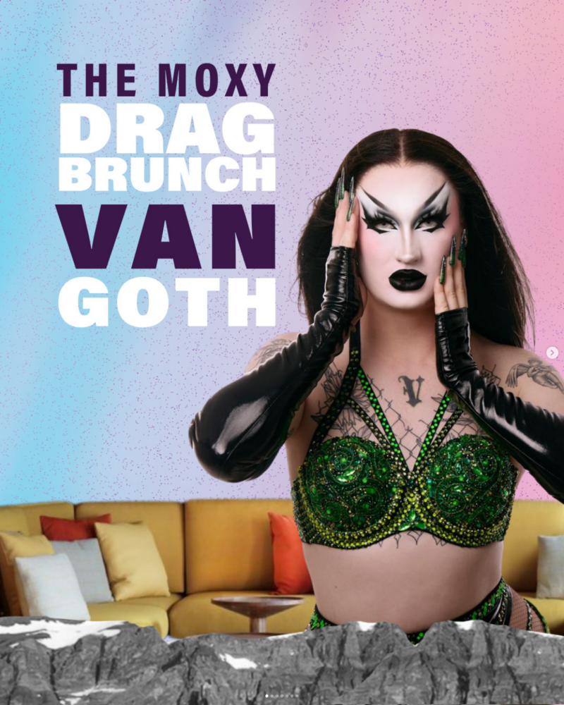 Drag Brunch at Moxy! - May 25th @ Moxy Hotel