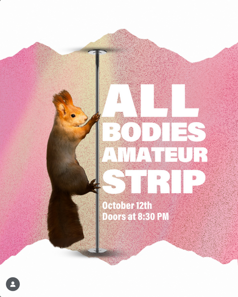 All Bodies Amateur Strip @ Mason Hall - Oct 12, 2025